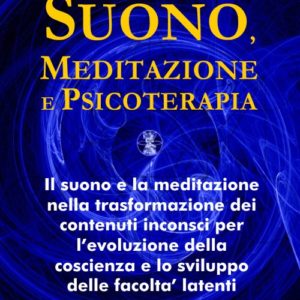 Suono, Meditazione e Psicoterapia – SP01 – Libro